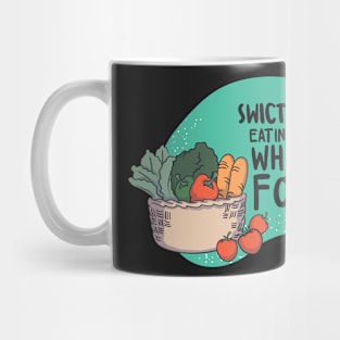 Switch to eating the whole food Mug